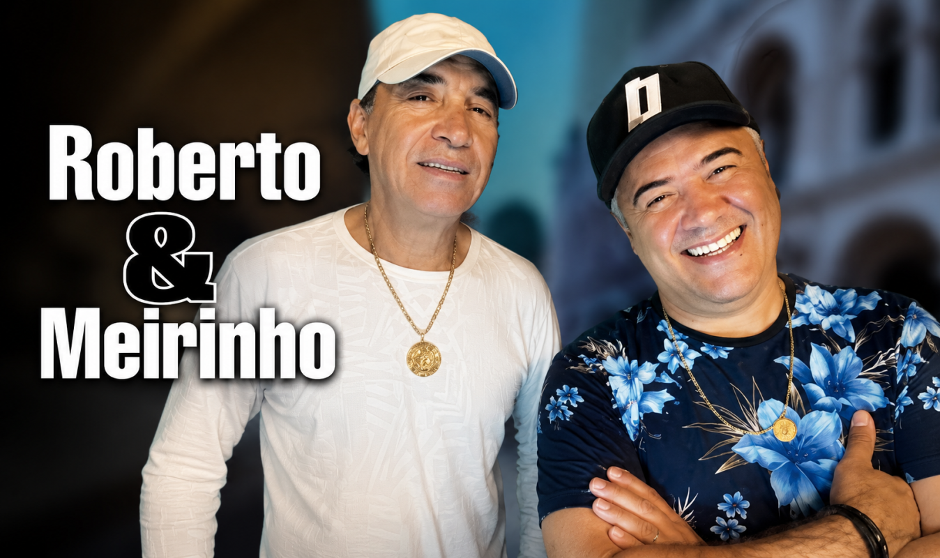 Roberto & Meirinho