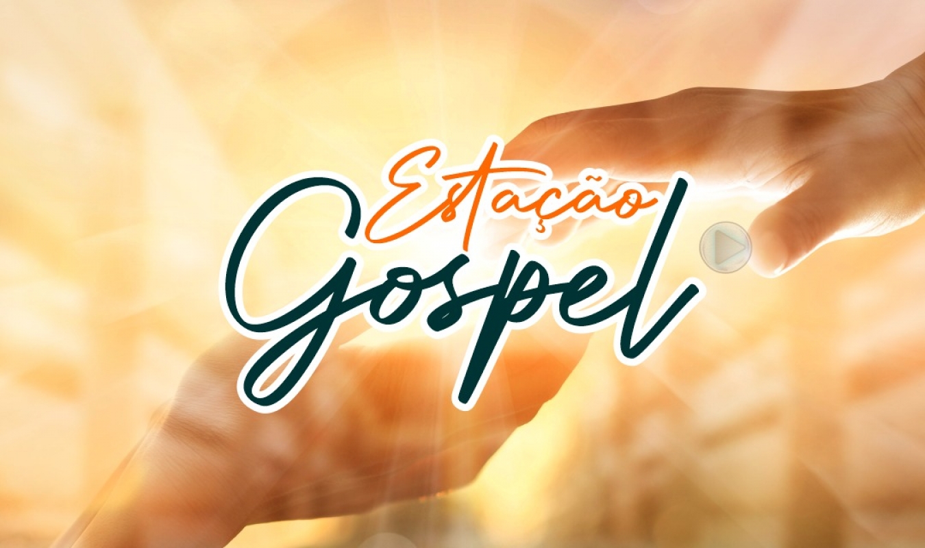 04 - Estacao Gospel